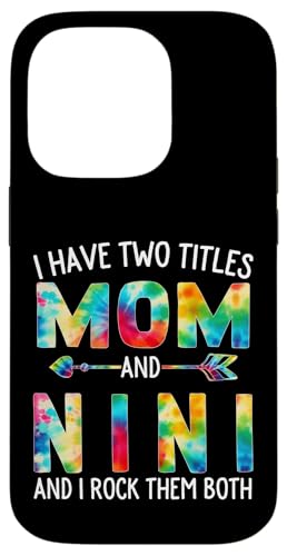Ich habe zwei Titel: Mama und Nini Day Tie Cute Mothers Day Hülle für iPhone 14 Pro von Tie-dye Mothers Day apparel