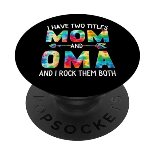 Ich habe zwei Titel: Mama und OMA Day Tie Cute Mothers Day PopSockets Klebender PopGrip von Tie-dye Mothers Day apparel