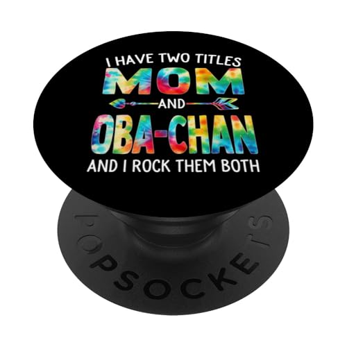 Ich habe zwei Titel: Mama und Oba-Chan Day Tie Cute Mothers Day PopSockets Klebender PopGrip Ich habe zwei Titel: Mama und Oba-Chan Day Tie Cute Mothers Day PopSockets Klebender PopGrip von Tie-dye Mothers Day apparel