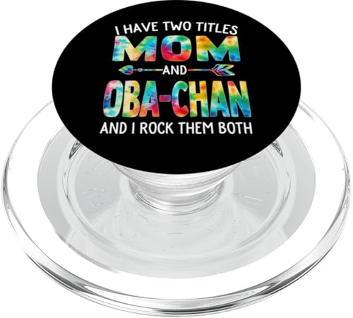 Ich habe zwei Titel: Mama und Oba-Chan Day Tie Cute Mothers Day PopSockets PopGrip für MagSafe Ich habe zwei Titel: Mama und Oba-Chan Day Tie Cute Mothers Day PopSockets PopGrip für MagSafe von Tie-dye Mothers Day apparel