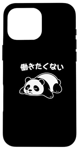 Mit "働きたくない" Aufdruck! Lustiger & süßer Tierdruck Hülle für iPhone 16 Pro Max von Tier-T-Shirt