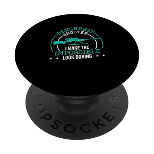 Benchrest Shooter Ich mache das Unmögliche langweilig lustig aussehen PopSockets Klebender PopGrip Benchrest Shooter Ich mache das Unmögliche langweilig lustig aussehen PopSockets Klebender PopGrip von Tight Benchrest Warmers Unlimited