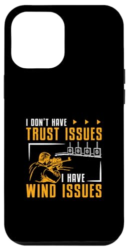 Ich habe keine Vertrauensprobleme Ich habe Windprobleme Benchrest Lover Hülle für iPhone 12 Pro Max Ich habe keine Vertrauensprobleme Ich habe Windprobleme Benchrest Lover Hülle für iPhone 12 Pro Max von Tight Benchrest Warmers Unlimited