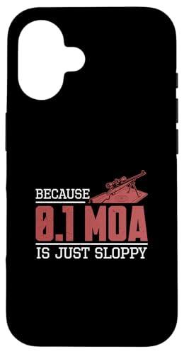 Weil 0.1 MOA nur schlampige lustige Benchrest-Shooter-Fans sind Hülle für iPhone 16 von Tight Benchrest Warmers Unlimited