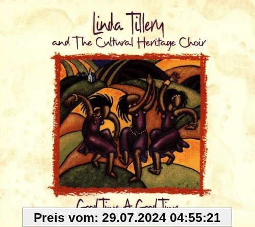 Good Time,a Good Time von Tillery, Linda & Cultural Herit