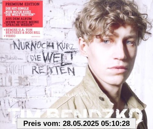 Nur Noch Kurz die Welt Retten Nur Noch Kurz die Welt Retten von Tim Bendzko