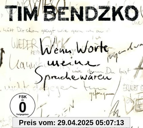 Wenn Worte Meine Sprache Wären (Limitierte Re-Edition mit erweitertem Tracklist und Bonus DVD) von Tim Bendzko