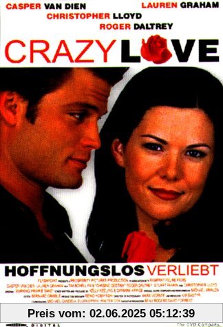 Crazy Love - Hoffnungslos verliebt von Tim Boxell