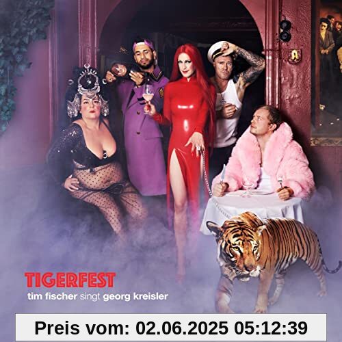 Tigerfest - Tim Fischer singt Georg Kreisler von Tim Fischer