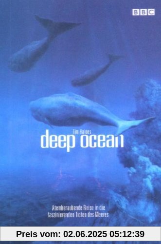 Deep Ocean - Atemberaubende Reise in die faszinierenden Tiefen des Meeres (3D-Metalpak. Ltd. Edition) [Limited Edition] von Tim Haines