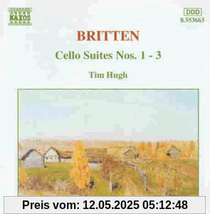 Benjamin Britten: Cello Suites Nos. 1-3 von Tim Hugh