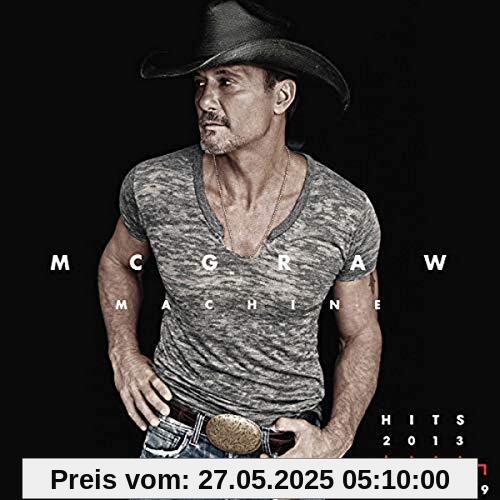 Mcgraw Machine Hits: 2013-2019 Mcgraw Machine Hits: 2013-2019 von Tim McGraw