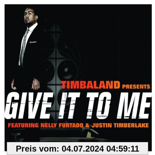 Give It to Me von Timbaland