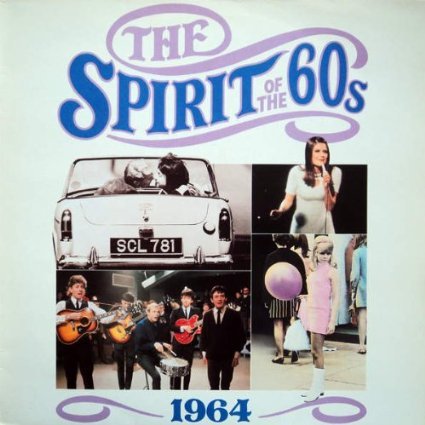 spirit of the 60s CD 1964 von Time Life