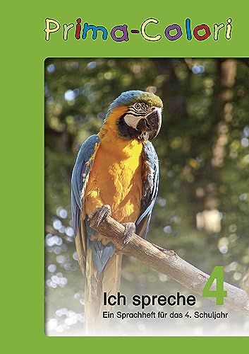 TimeTEX - Prima-Colori Heft "Ich spreche 4" | Unabhängiges, übersichtliches Spracharbeitsheft, das den gesamten Lehrplan der 4. Klasse abdeckt | Inhalt: A4 Heft "Ich spreche 4" von TimeTEX