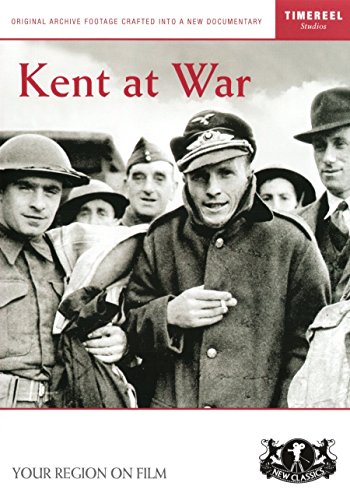Kent At War von Timereel