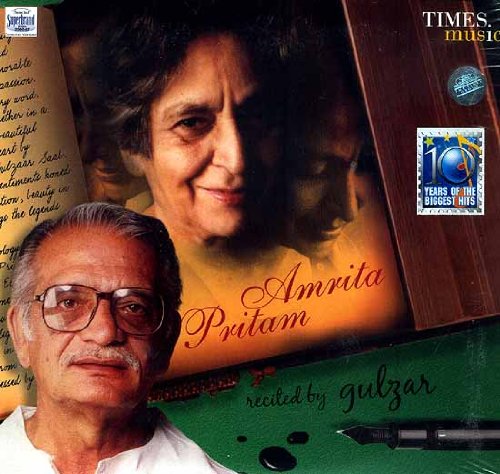 Amrita Pritam Recited by Gulzar (Audio CD): Includes a Collector's Booklet with Poems in English, Hindi and Gurumukhi von Times Music