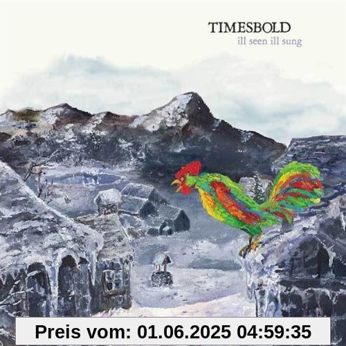 Ill Seen Ill Sung von Timesbold