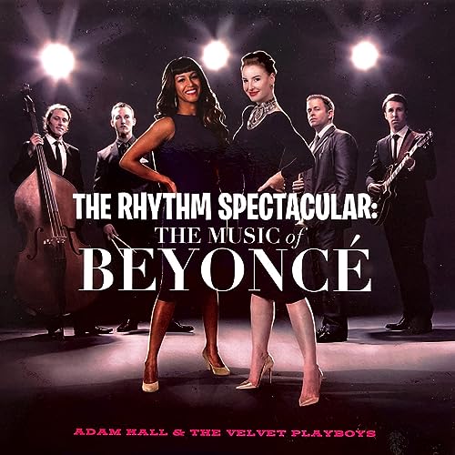 The Rhythm Spectacular: the Music of Beyoncé von Timezone (Timezone)