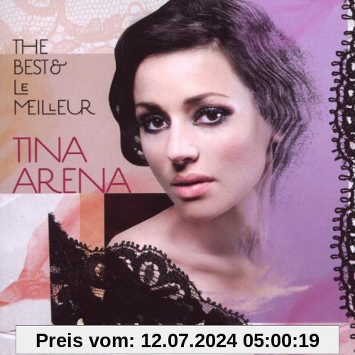 The Best & Le Meilleur von Tina Arena
