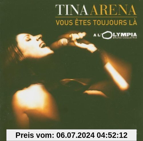 Vous Etes Toujours la von Tina Arena