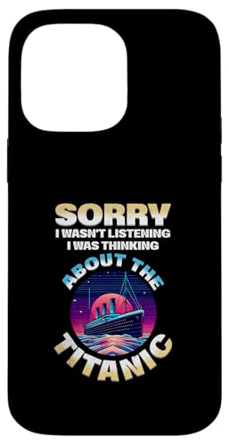 Entschuldigung, ich habe an das lustige Fantasy-Schiff Titanic gedacht Hülle für iPhone 14 Pro Max Entschuldigung, ich habe an das lustige Fantasy-Schiff Titanic gedacht Hülle für iPhone 14 Pro Max von Titanic Enthusiast Apparel Gifts Shop