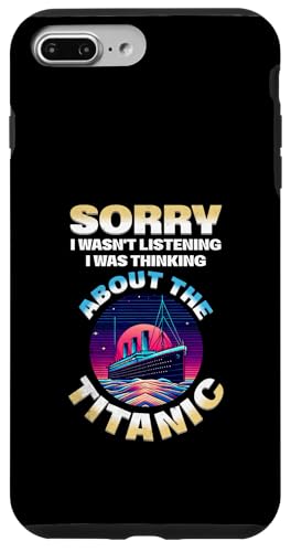 Entschuldigung, ich habe an das lustige Fantasy-Schiff Titanic gedacht Hülle für iPhone 7 Plus/8 Plus Entschuldigung, ich habe an das lustige Fantasy-Schiff Titanic gedacht Hülle für iPhone 7 Plus/8 Plus von Titanic Enthusiast Apparel Gifts Shop