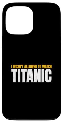 Ich durfte Titanic Lustiges RMS-Schiff für Männer und Frauen nicht sehen Hülle für iPhone 13 Pro Max Ich durfte Titanic Lustiges RMS-Schiff für Männer und Frauen nicht sehen Hülle für iPhone 13 Pro Max von Titanic Enthusiast Apparel Gifts Shop