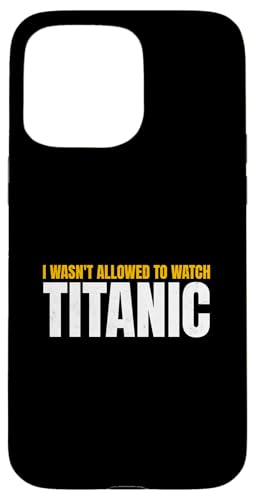 Ich durfte Titanic Lustiges RMS-Schiff für Männer und Frauen nicht sehen Hülle für iPhone 15 Pro Max Ich durfte Titanic Lustiges RMS-Schiff für Männer und Frauen nicht sehen Hülle für iPhone 15 Pro Max von Titanic Enthusiast Apparel Gifts Shop
