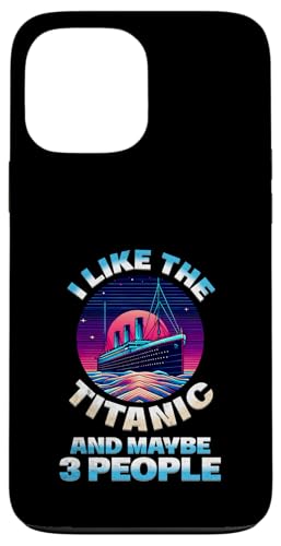 Ich mag die Titanic und vielleicht 3 Leute Lustige RMS-Schiffsliebhaber Hülle für iPhone 13 Pro Max Ich mag die Titanic und vielleicht 3 Leute Lustige RMS-Schiffsliebhaber Hülle für iPhone 13 Pro Max von Titanic Enthusiast Apparel Gifts Shop
