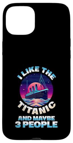 Ich mag die Titanic und vielleicht 3 Leute Lustige RMS-Schiffsliebhaber Hülle für iPhone 15 Plus Ich mag die Titanic und vielleicht 3 Leute Lustige RMS-Schiffsliebhaber Hülle für iPhone 15 Plus von Titanic Enthusiast Apparel Gifts Shop