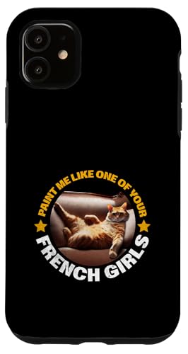 Paint Me Like One Of Your French Girls Lustige Katze RMS Titanic Hülle für iPhone 11 Paint Me Like One Of Your French Girls Lustige Katze RMS Titanic Hülle für iPhone 11 von Titanic Enthusiast Apparel Gifts Shop