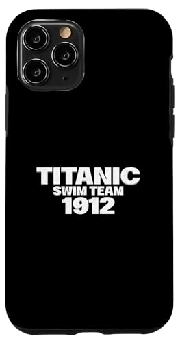 Titanic Swim Team 1912 Funny RMS Ship Lovers, Herren, Damen, Kinder Hülle für iPhone 11 Pro Titanic Swim Team 1912 Funny RMS Ship Lovers, Herren, Damen, Kinder Hülle für iPhone 11 Pro von Titanic Enthusiast Apparel Gifts Shop