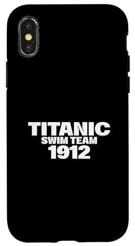Titanic Swim Team 1912 Funny RMS Ship Lovers, Herren, Damen, Kinder Hülle für iPhone X/XS Titanic Swim Team 1912 Funny RMS Ship Lovers, Herren, Damen, Kinder Hülle für iPhone X/XS von Titanic Enthusiast Apparel Gifts Shop