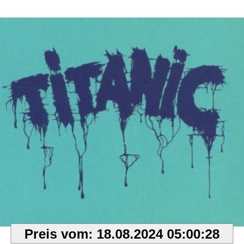 Titanic von Titanic