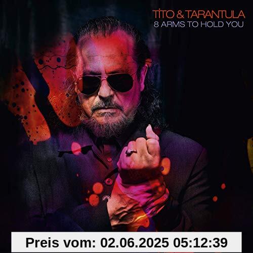 Tito & Tarantula - 8 Arms To Hold You Tito & Tarantula - 8 Arms To Hold You von Tito & Tarantula