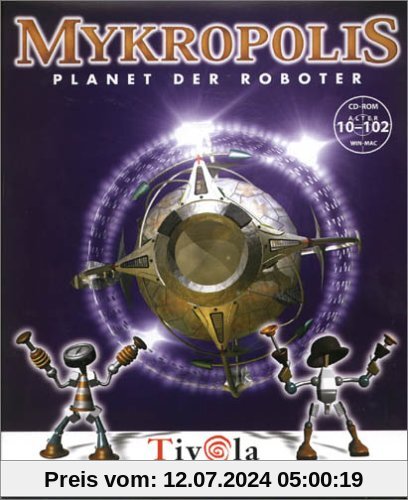 Mykropolis - Planet der Roboter von Tivola Verlag
