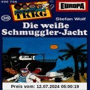 038/Die Weisse Schmuggler-Yacht [Musikkassette] von Tkkg 38