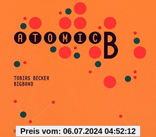 Atomic B. von Tobias Becker Bigband