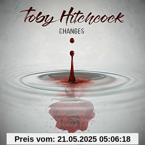 Changes Changes von Toby Hitchcock