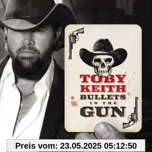 Bullets in the Gun von Toby Keith