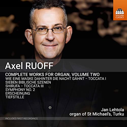 Axel Ruoff: Sämtliche Werke für Orgel, Vol.2 von Toccata Classics (Naxos Deutschland Musik & Video Vertriebs-)