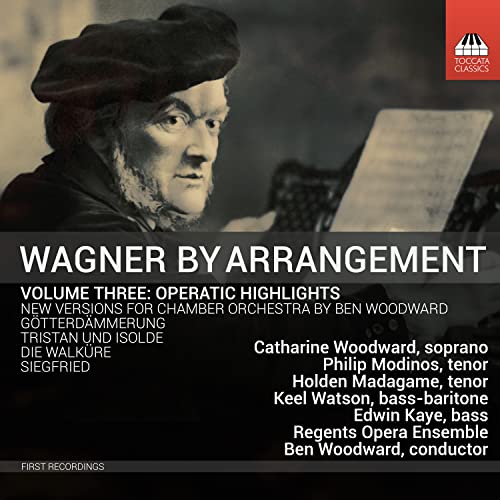 Wagner by Arrangement: Vol.3 Operatic Highlights von Toccata Classics (Naxos Deutschland Musik & Video Vertriebs-)