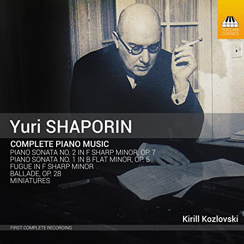 Yuri Shaporin: Sämtliche Klaviermusik von Toccata Classics (Naxos Deutschland Musik & Video Vertriebs-)