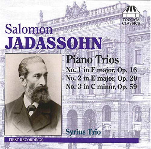 Jadassohn Piano Trios 1-3 von Toccata Classics