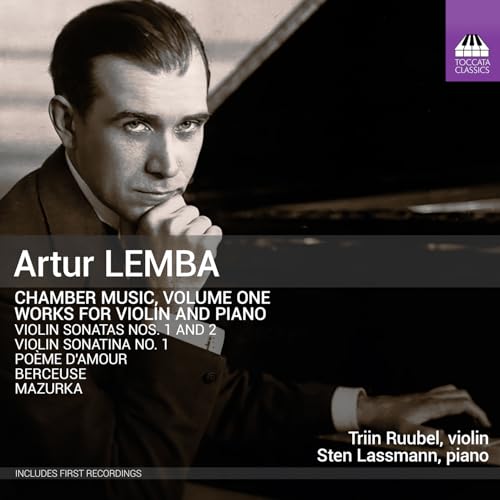 Lemba: Kammermusik, Vol. 1 – Werke für Violine und Klavier Lemba: Kammermusik, Vol. 1 – Werke für Violine und Klavier von Toccata Classics