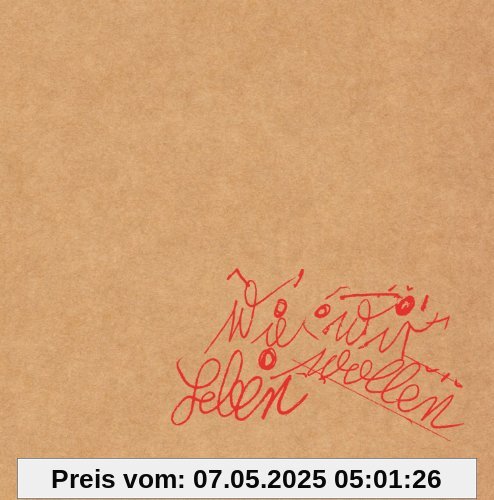 Wie Wir Leben Wollen (Limited Deluxe Edition inkl. Poster + Sticker) von Tocotronic