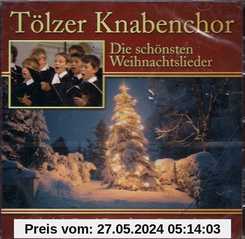 Die schönsten Weihnachtslieder von Tölzer Knabenchor