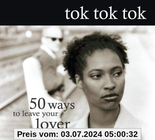 50 Ways to Leave Your Lover von Tok Tok Tok