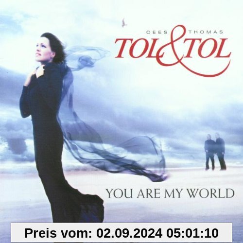 You Are My World von Tol & Tol